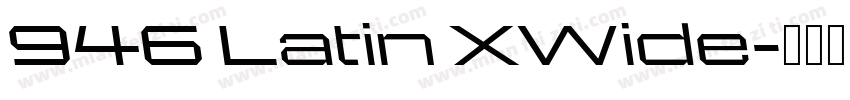 946 Latin XWide字体转换